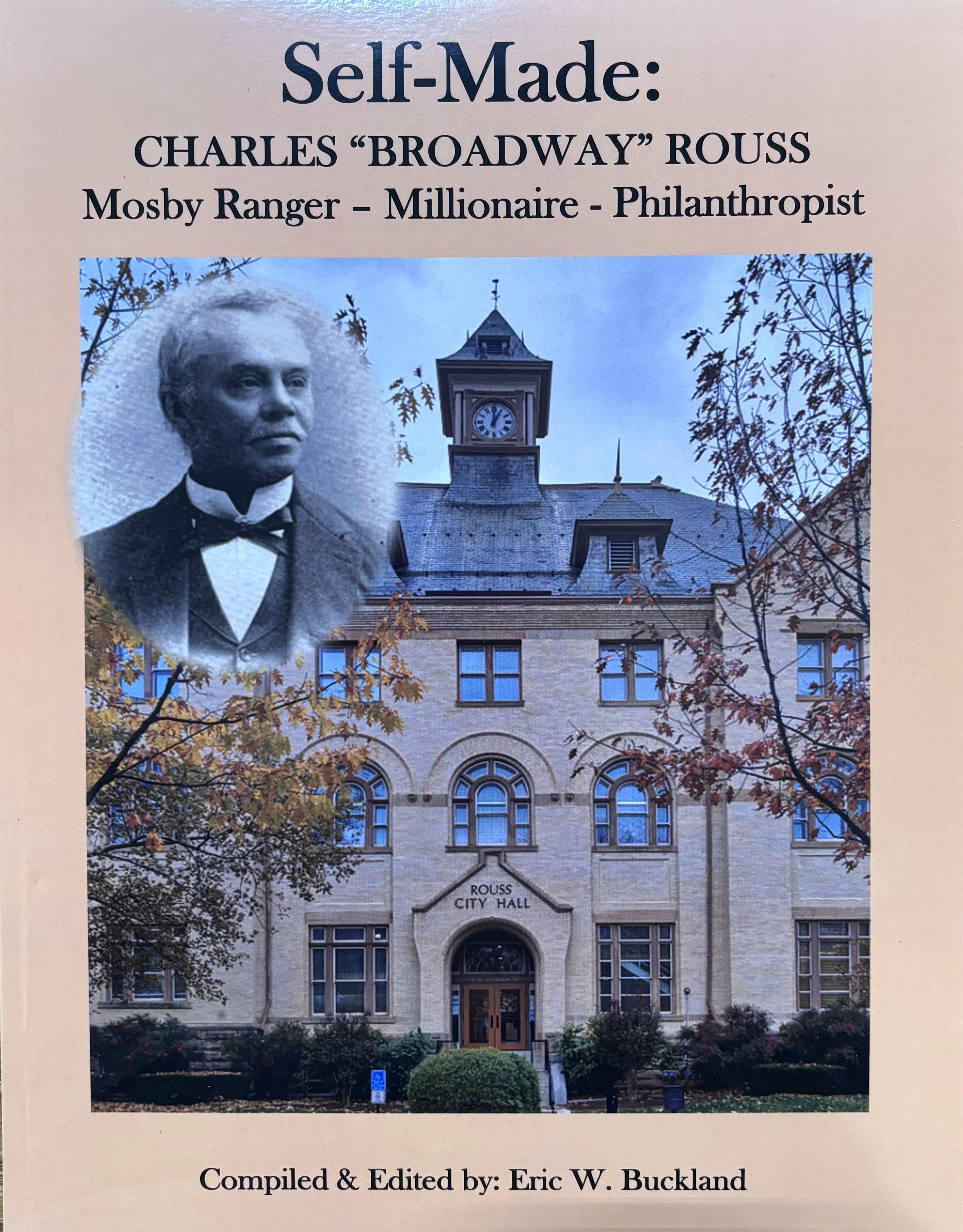 Self-Made: Charles "Broadway" Rouss, Mosby Ranger, Millionaire, Philanthropist