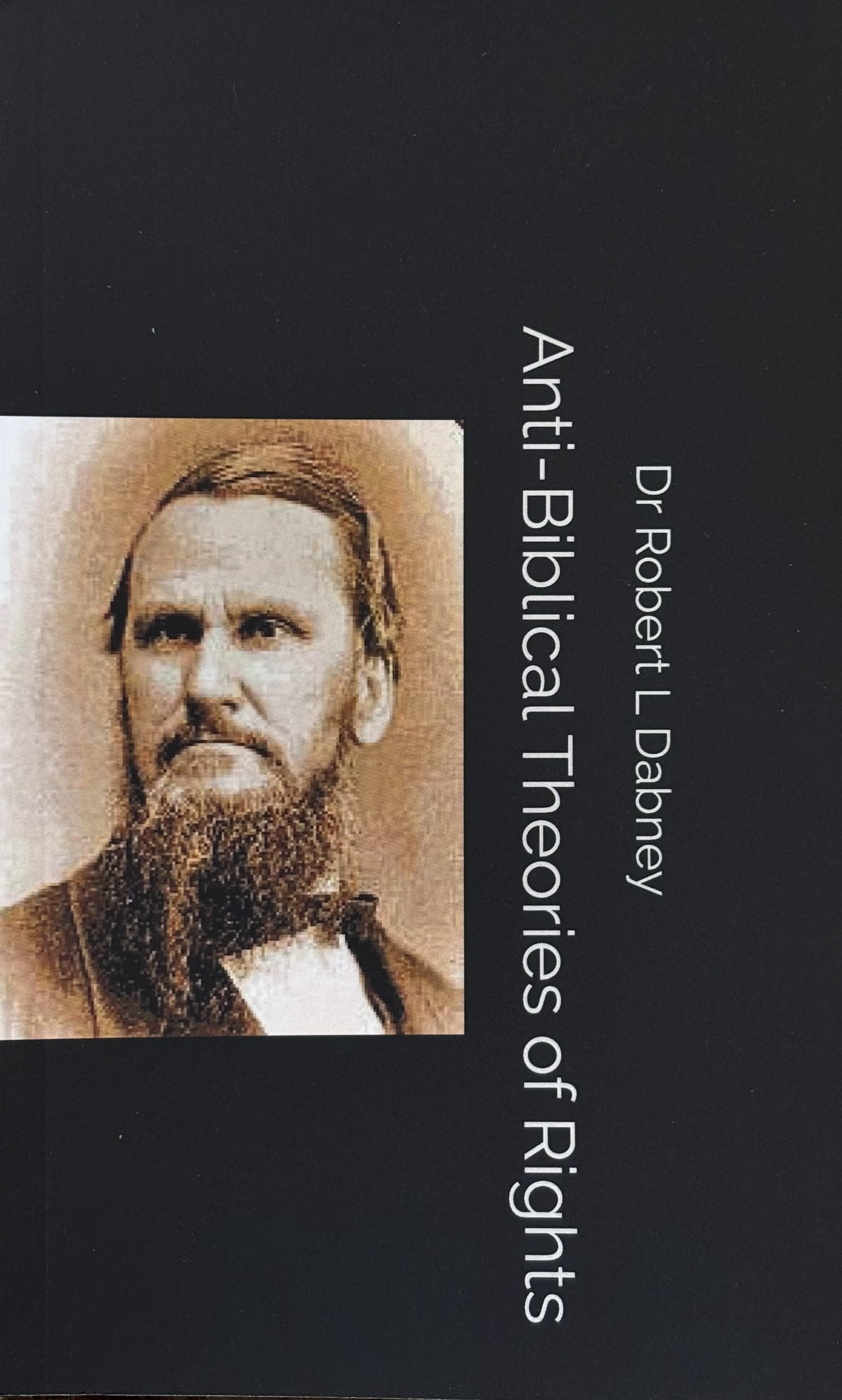 Anti-Biblical Theories of Rights