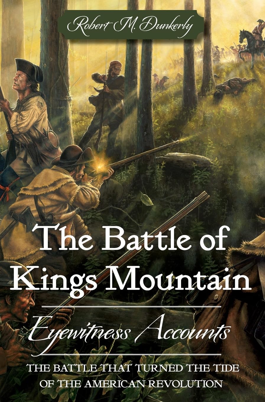 Battle of Kings Mountain, The Eyewitness Accounts
