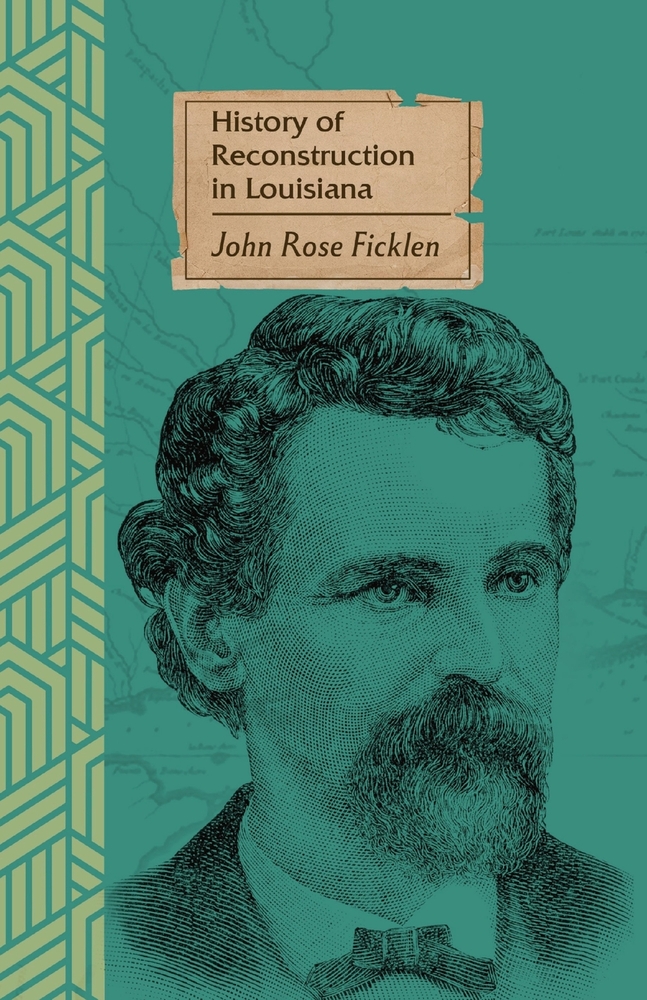 History of Reconstruction in Louisiana: (Through 1868)